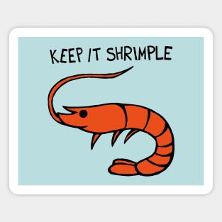 Keep It Shrimple / Simple Shrimp Magnet